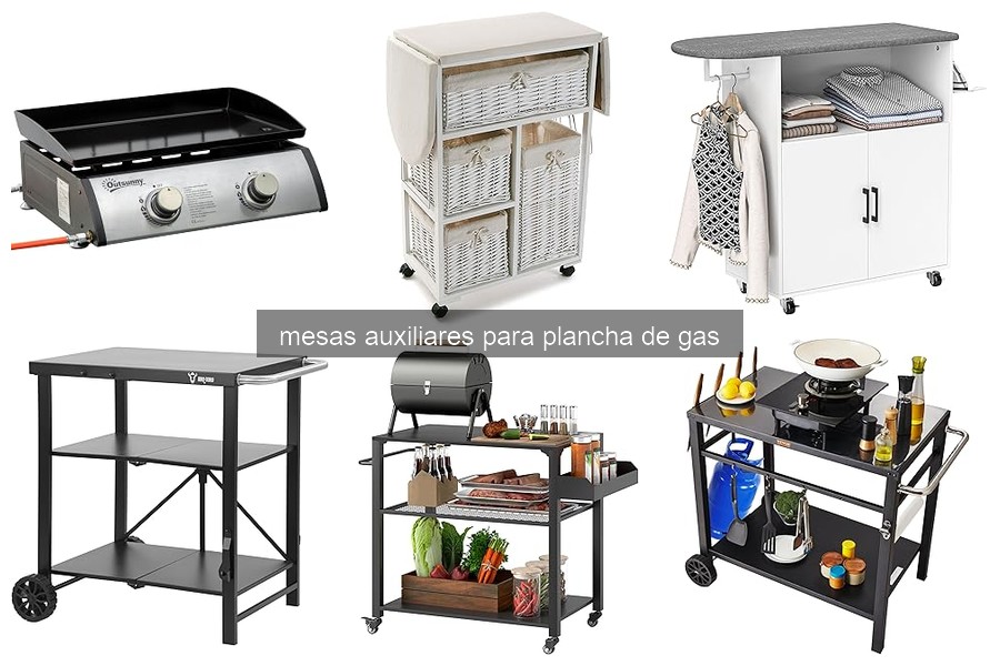 Cómo elegir la mejor mesa auxiliar para plancha de gas