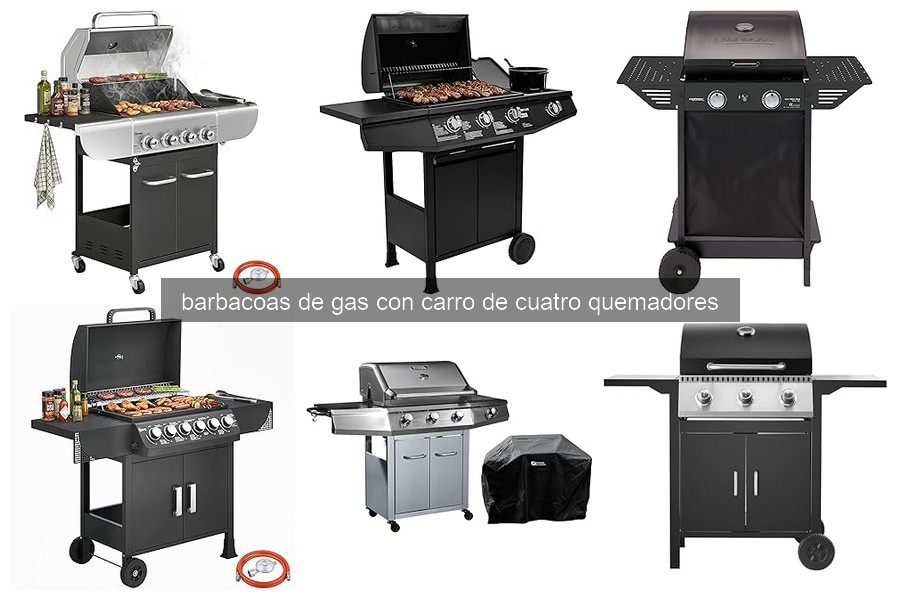 Comparativa de Barbacoas de Gas con Carro de Cuatro Quemadores
