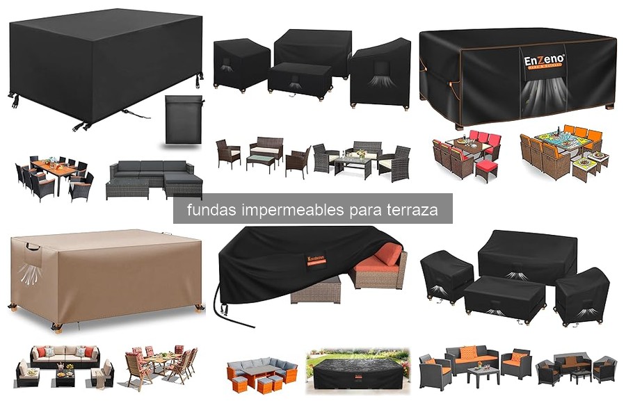 Fundas impermeables para terraza: características y beneficios