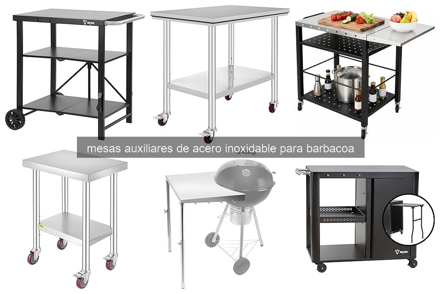 Guía de compra de mesas auxiliares de acero inoxidable para barbacoa