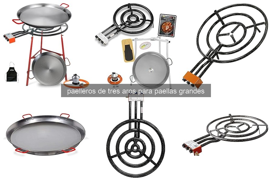 Guía para elegir el paellero de tres aros ideal