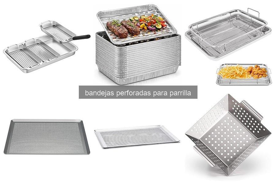 Mejores bandejas perforadas para parrilla: comparativa 2026
