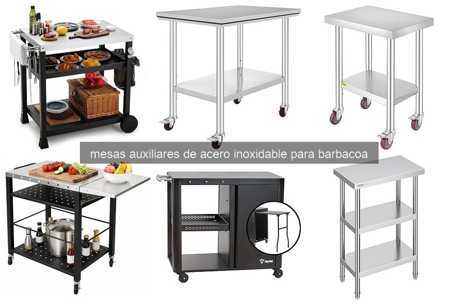 Mejores mesas auxiliares de acero inoxidable para barbacoa 2026