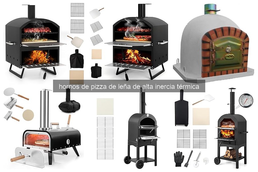 ¿Qué es un horno de pizza de leña de alta inercia térmica?