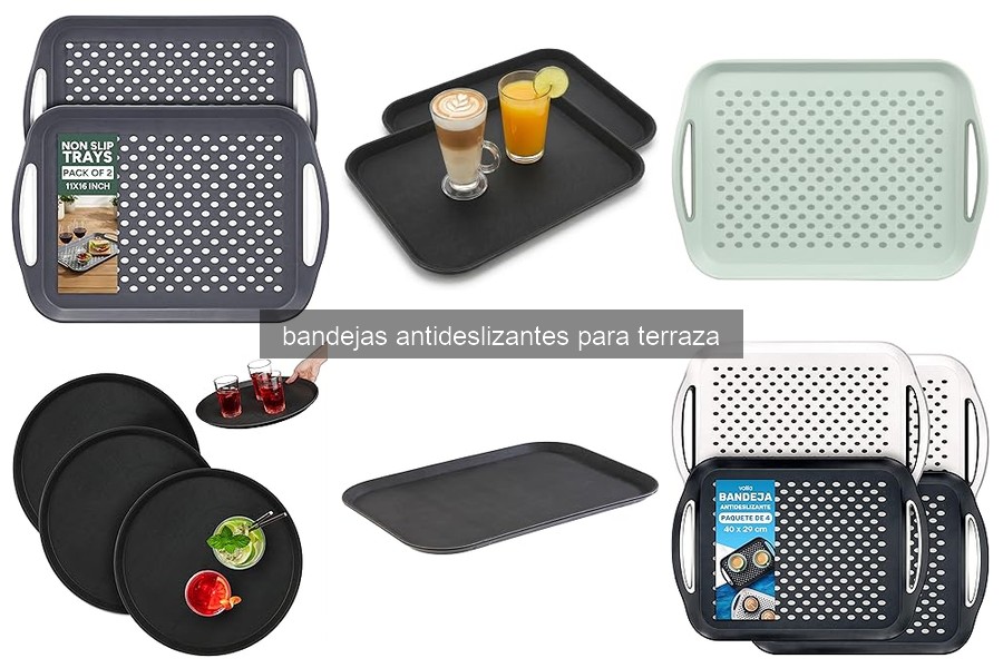 ¿Qué son las bandejas antideslizantes para terraza?