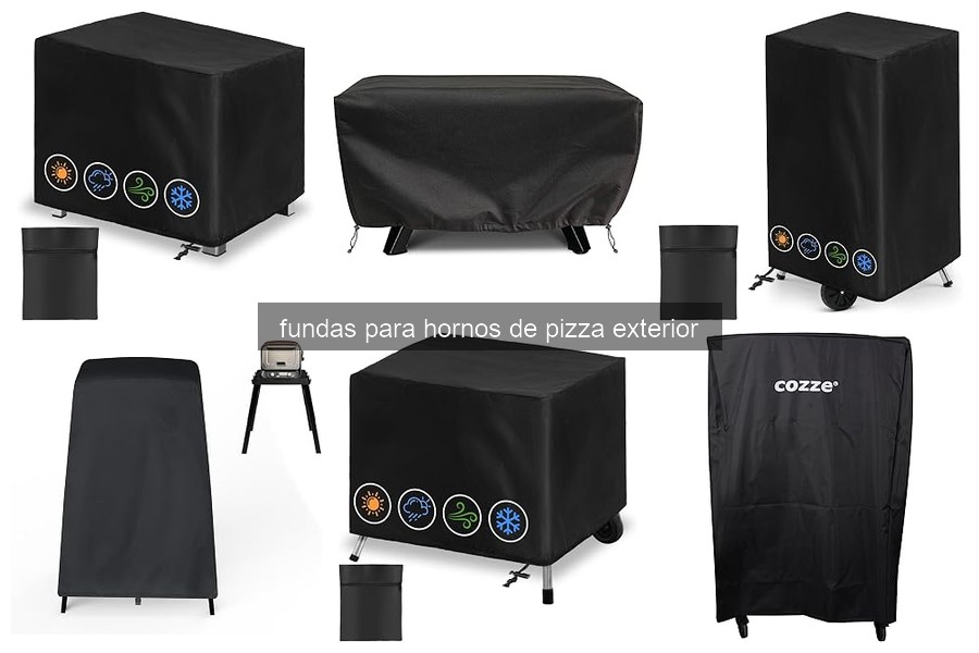 ¿Qué son las fundas para hornos de pizza exterior?